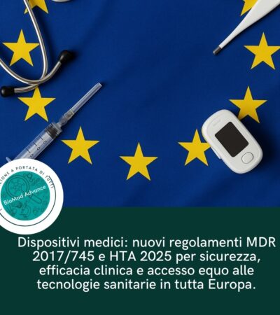 Dispositivi medici: nuove regole UE, MDR 2017/745 e HTA 2025
